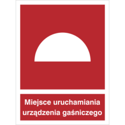 Znak Miejsce Uruchamiania Urządzenia Gaśniczego piktogram bezpieczeństwa przeciwpożarowy oznakowanie bezpieczeństwa pożarowego czerwone fotoluminescencyjne płyta pvc folia naklejka sklep bhp