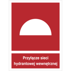 Znak Przyłącze Sieci Hydrantowej Wewnętrznej piktogram bezpieczeństwa przeciwpożarowy oznakowanie bezpieczeństwa pożarowego czerwone fotoluminescencyjne płyta pvc folia naklejka sklep bhp