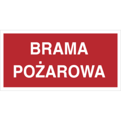 Znak Brama Pożarowa piktogram bezpieczeństwa przeciwpożarowy oznakowanie bezpieczeństwa pożarowego czerwone fotoluminescencyjne płyta pvc folia naklejka sklep bhp