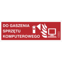 Znak Do Gaszenia Sprzętu Komputerowego piktogram bezpieczeństwa przeciwpożarowy oznakowanie bezpieczeństwa pożarowego czerwone fotoluminescencyjne płyta pvc folia naklejka sklep bhp