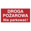 Znak Droga Pożarowa Nie Parkowaća piktogram bezpieczeństwa przeciwpożarowy oznakowanie bezpieczeństwa pożarowego czerwone fotoluminescencyjne płyta pvc folia naklejka sklep bhp