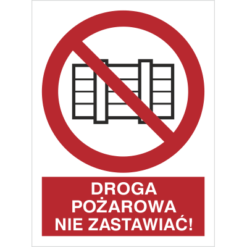 Znak Piktogram Droga Pożarowa Nie Zastawiać piktogram bezpieczeństwa przeciwpożarowy oznakowanie bezpieczeństwa pożarowego czerwone fotoluminescencyjne płyta pvc folia naklejka sklep bhp