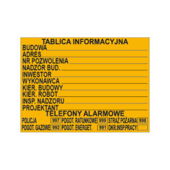 Tablica Informacyjna Budowy na budowę informacja budowlana pomarańczowa żółta dane budowy numery alarmowe