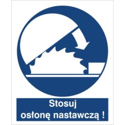 znak stosuj osłonę nastawczą nakaz stosowania osłony do pracy piktogram bhp niebieski znak bhp sklep system znaki bezpieczeństwa i higieny pracy